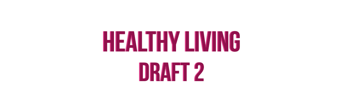 HEALTHY LIVING – Draft 2