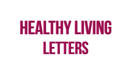 HEALTHY LIVING – Letters!